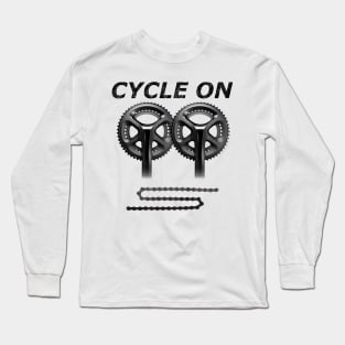 Cycle On Long Sleeve T-Shirt